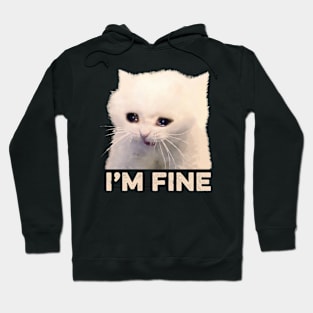 I'm fine - funny cat Hoodie